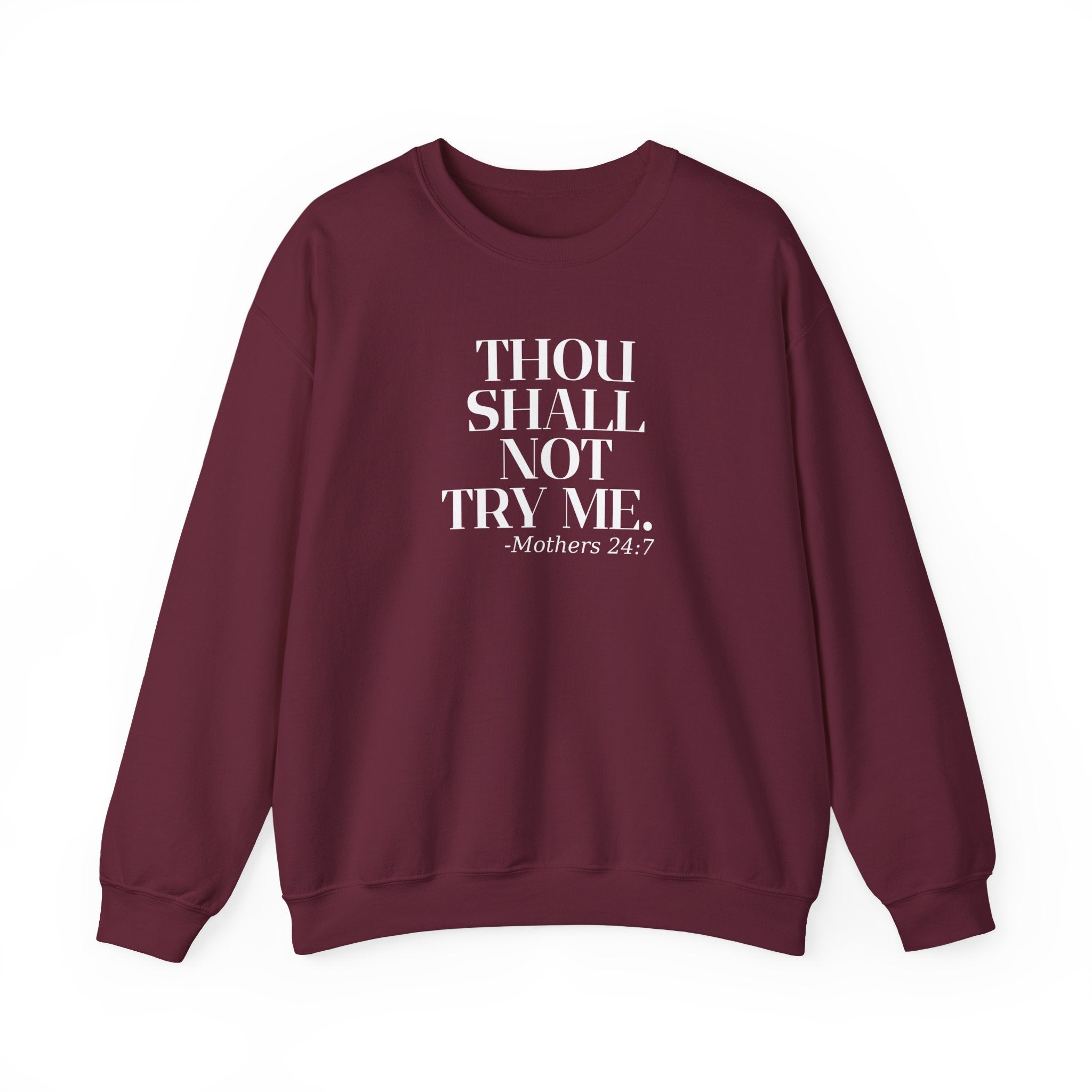 Thou Shall Not Try Me Mom Sweatshirt, Comfy Crewneck, Mother's Day Gift, Casual Wear