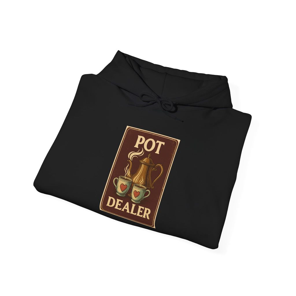 Pot Dealer Hoodie, Funny Gift, Unisex Sweatshirt Hoodie , Cozy Casual Wear, Perfect for Coffee Lovers