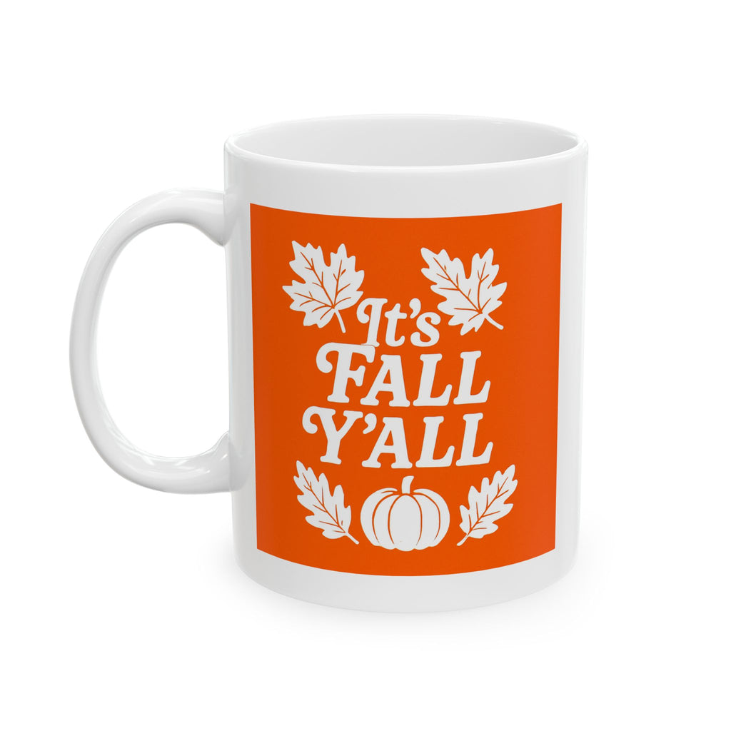 It's Fall Y'all Coffee Mug - Autumn Leaves Ceramic Mug - Cozy Fall Drinkware, Seasonal Coffee Cup, Harvest Gift for Friends