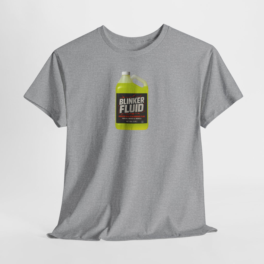 Humorous Blinker Fluid Tee, Funny T-Shirt, Car Lover Gift, Gag Gift, Unisex Heavy Cotton Shirt