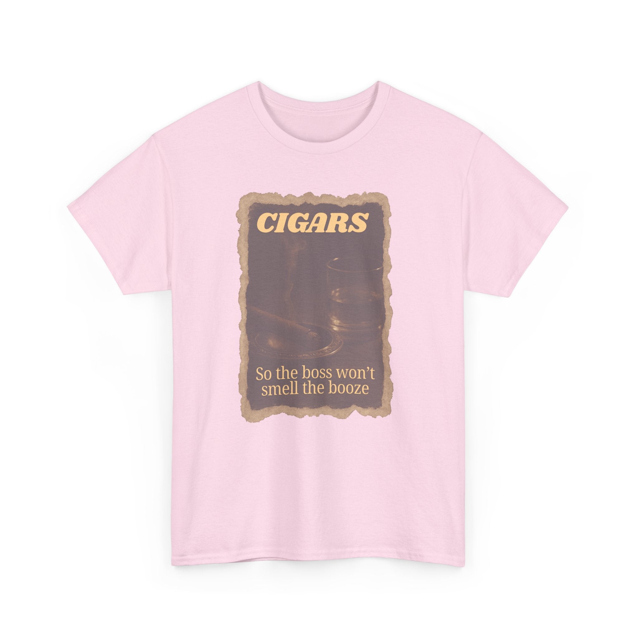 Vintage Cigar so Boss won't Smell the Booze Unisex Heavy Cotton T-shirt, Funny T-Shirt, Casual Wear, Perfect for Parties and Celebrations
