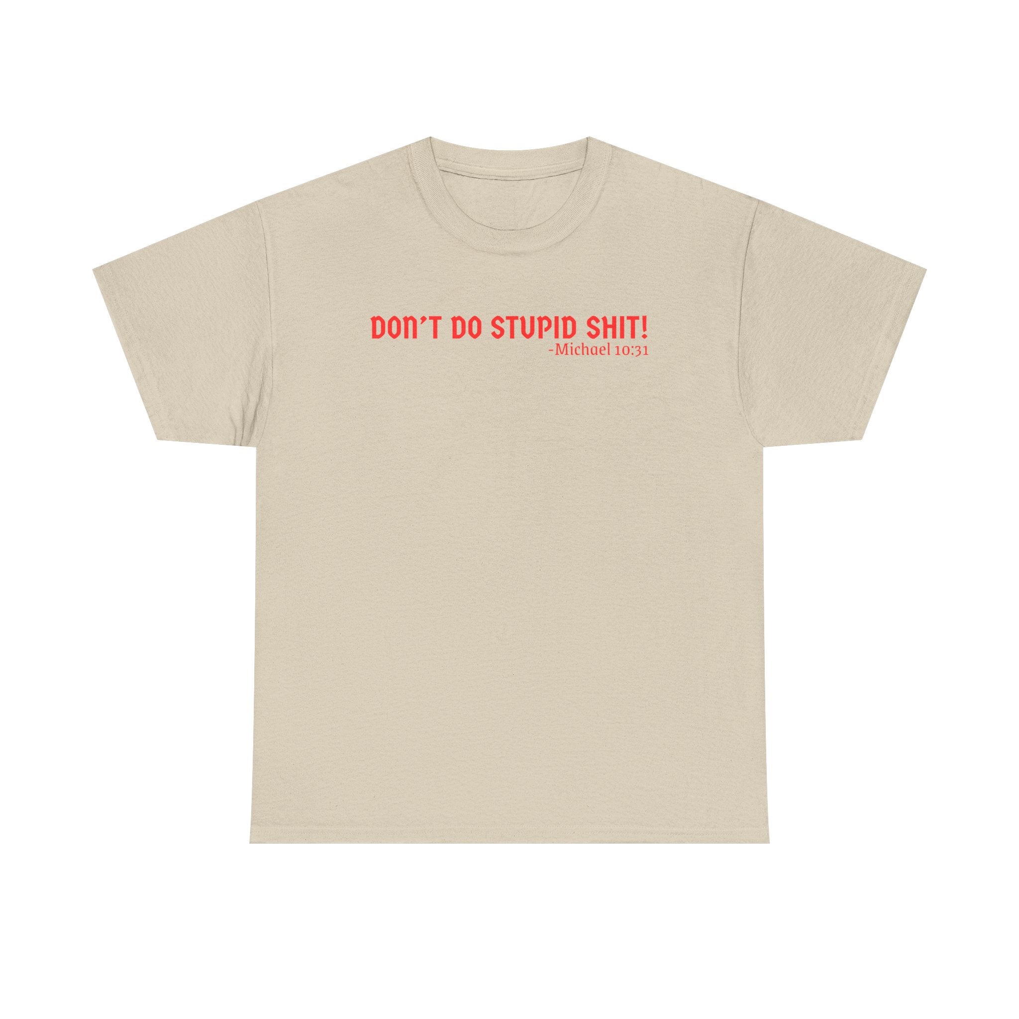 Funny quote tshirt- Unisex Heavy Cotton Tee, Funny T-Shirt, Casual Wear, Gift for Friends, Motivational Quote Tee, Everyday Humor Shirt