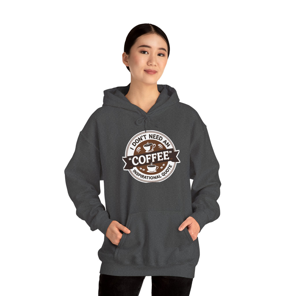 No Inspirational Quotes, just Coffee - Coffee Lovers Unisex Hoodie, Cozy Sweatshirt for Coffee Enthusiasts, Gift for Birthdays, Relaxed Vibe, Perfect for Chill Days