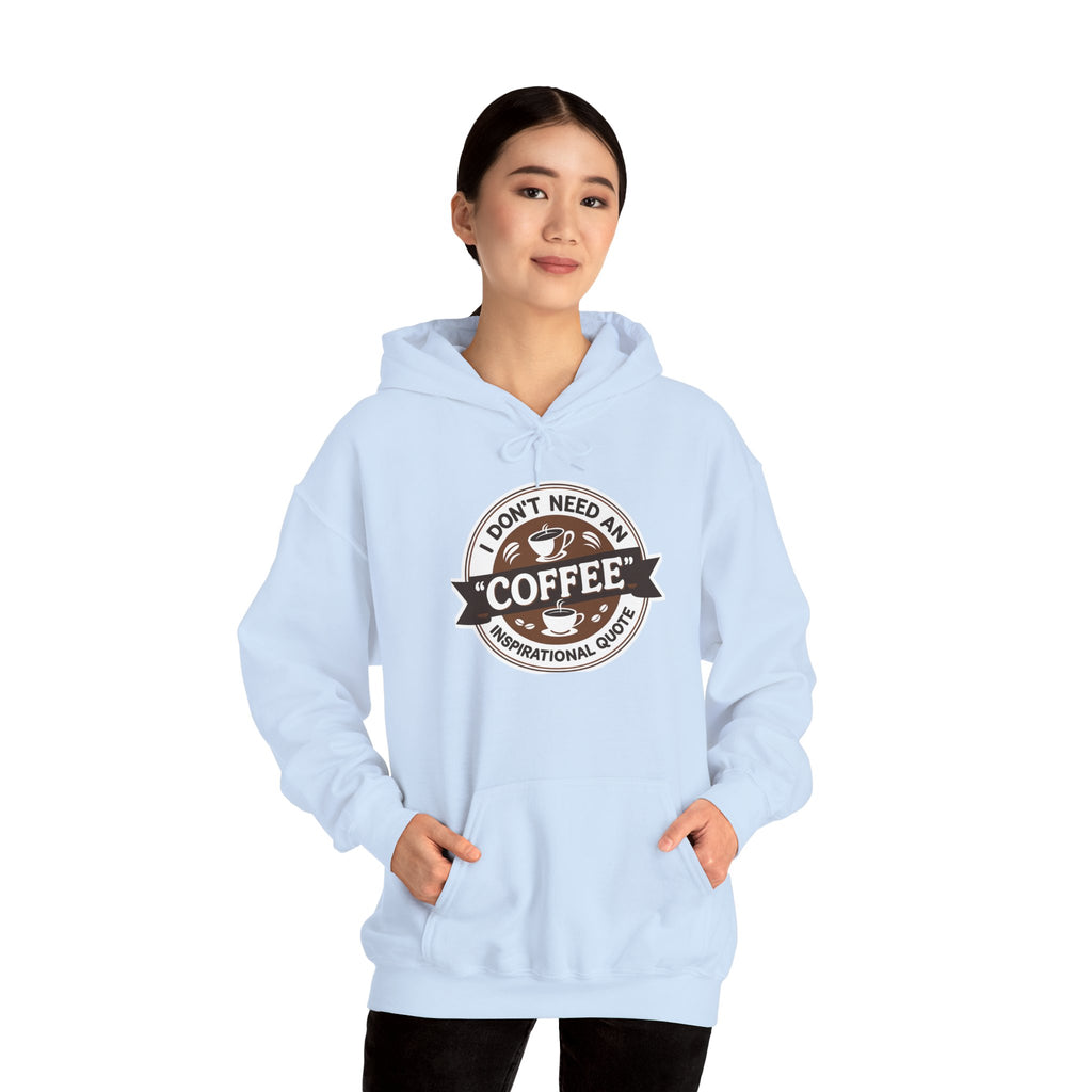 No Inspirational Quotes, just Coffee - Coffee Lovers Unisex Hoodie, Cozy Sweatshirt for Coffee Enthusiasts, Gift for Birthdays, Relaxed Vibe, Perfect for Chill Days