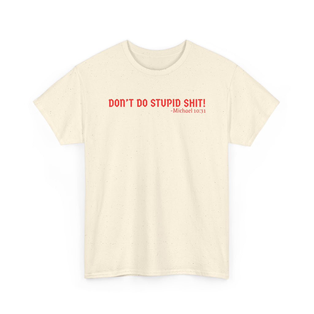 Funny quote tshirt- Unisex Heavy Cotton Tee, Funny T-Shirt, Casual Wear, Gift for Friends, Motivational Quote Tee, Everyday Humor Shirt