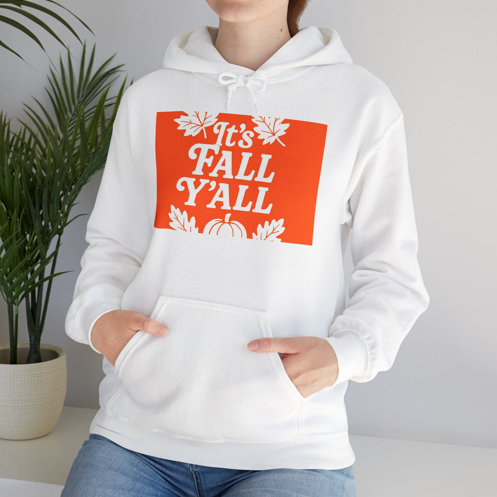 It's Fall Ya'll - Fall Vibes Hooded Sweatshirt – Perfect for Autumn Celebrations, Cozy Style, Unisex Sweater Wear, Seasonal Gift, Thanksgiving Apparel