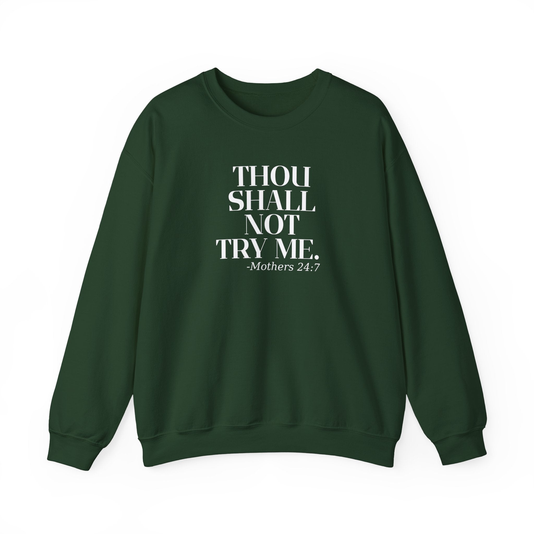 Thou Shall Not Try Me Mom Sweatshirt, Comfy Crewneck, Mother's Day Gift, Casual Wear