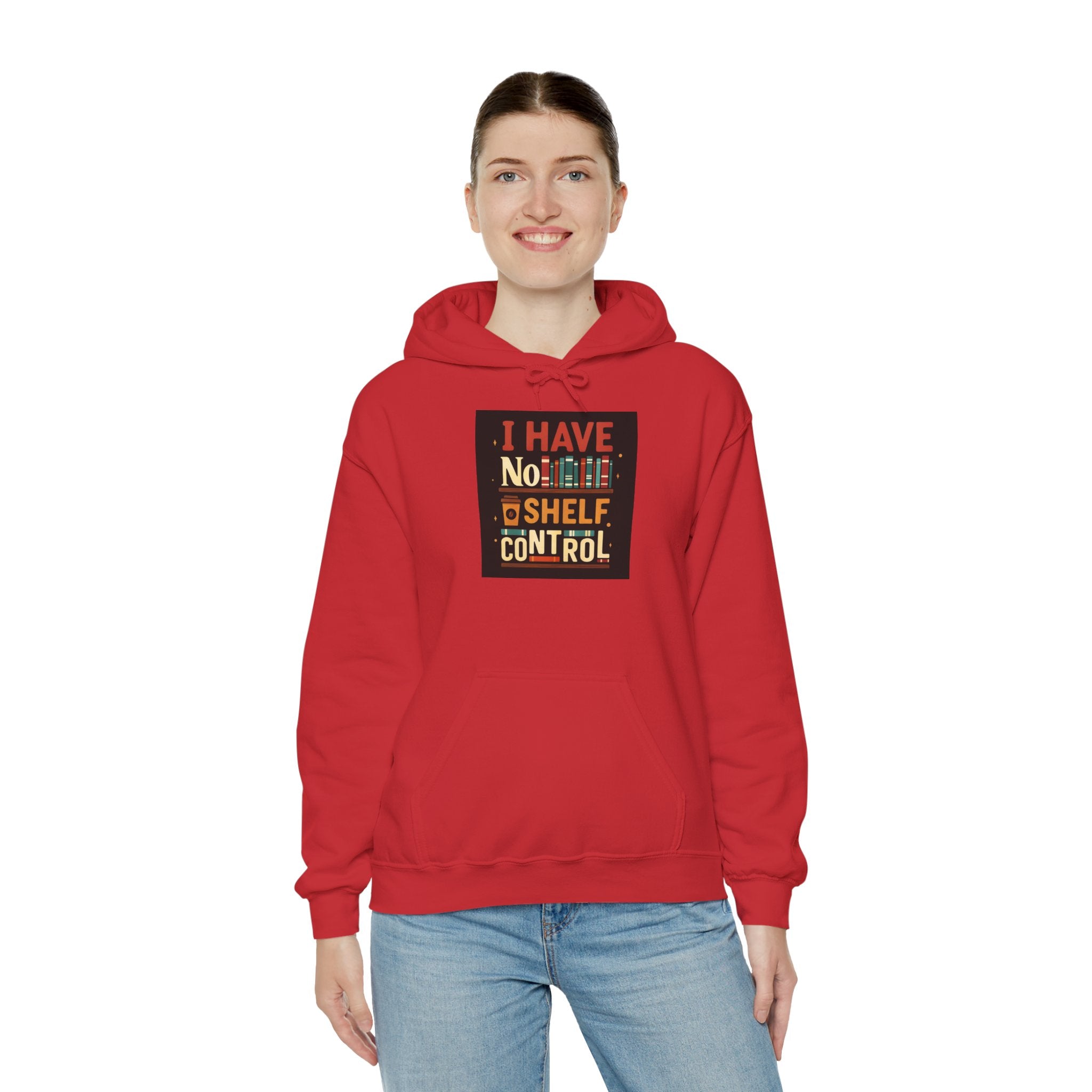 I Have No Shelf Control Hoodie, Cozy Sweatshirt, Funny Gift for Book Lovers, Literary Apparel, Comfortable Casual Wear