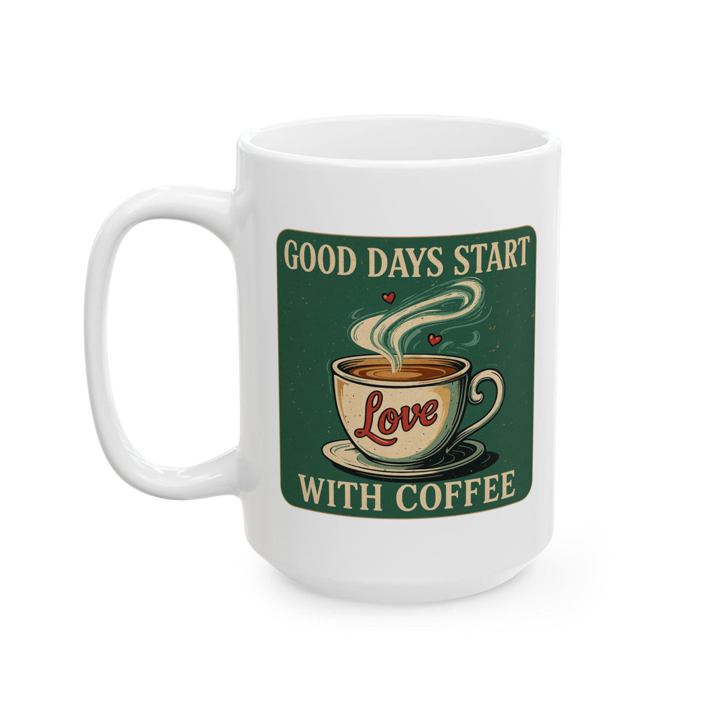 Coffee Lover's Ceramic Mug - Perfect Start with Coffee, Mug, Gift for Moms, Funny Coffee Mug, Kitchen Decor