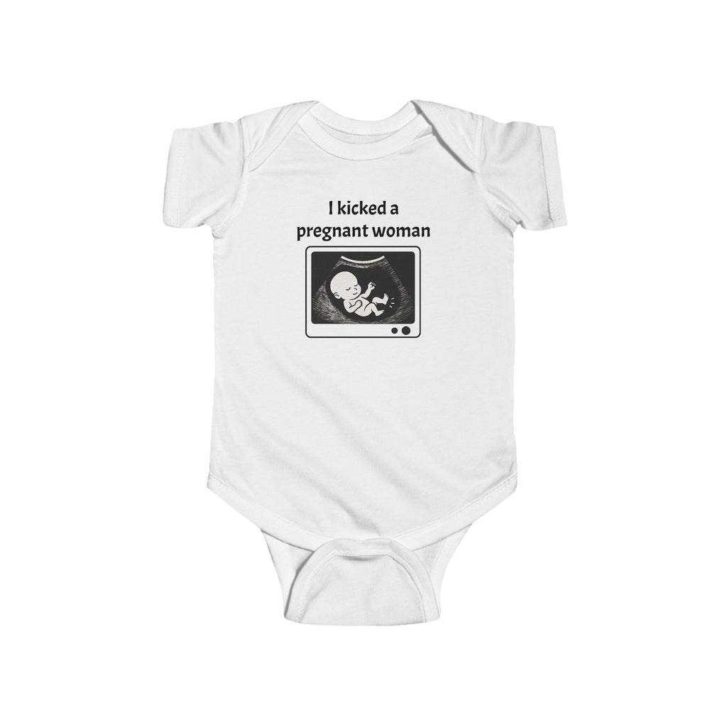 Funny Baby Newborn Bodysuit | I Kicked A Pregnant Woman | Baby Shower Gift, Infant Apparel, Cute Newborn Gift, Funny Parenting Outfit