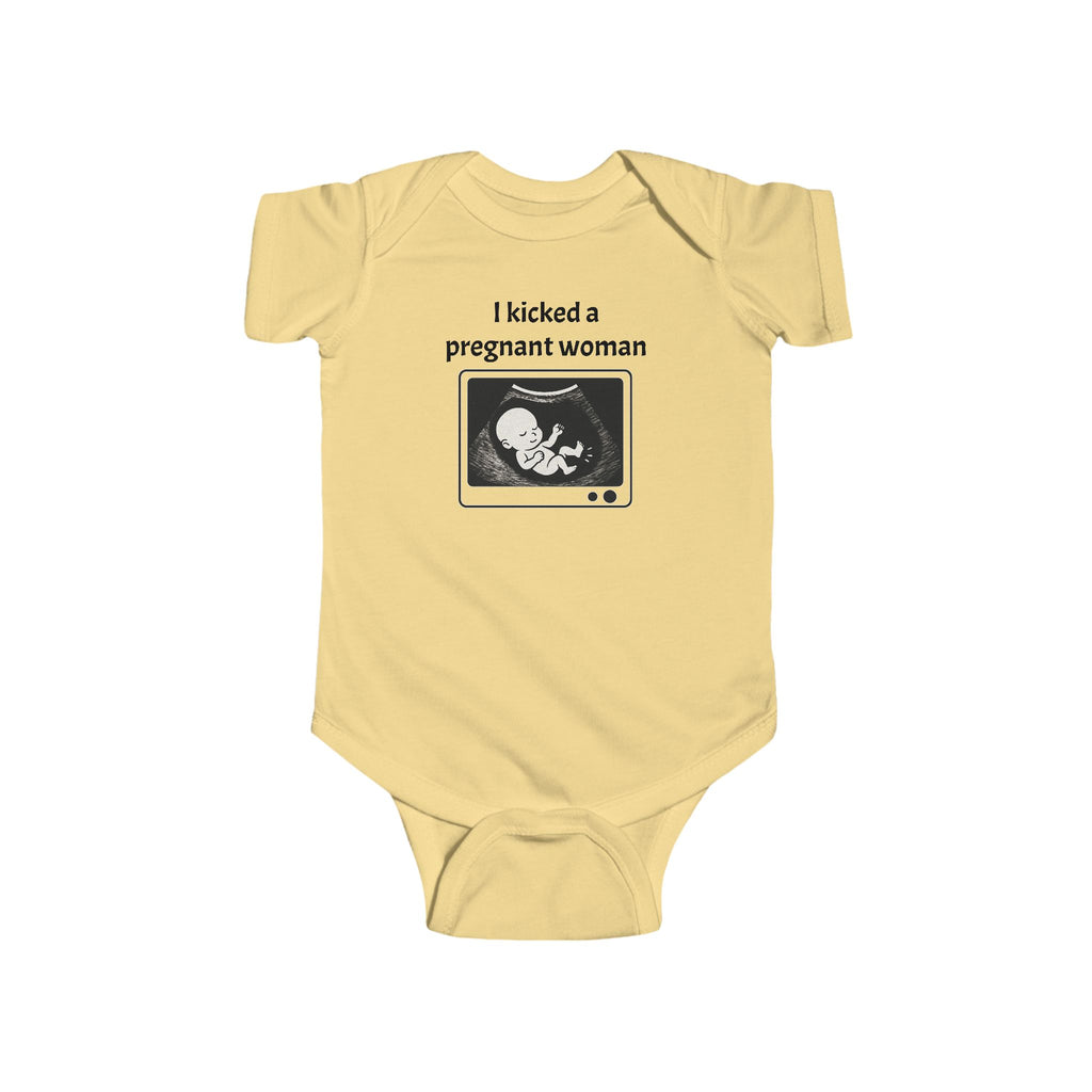 Funny Baby Newborn Bodysuit | I Kicked A Pregnant Woman | Baby Shower Gift, Infant Apparel, Cute Newborn Gift, Funny Parenting Outfit