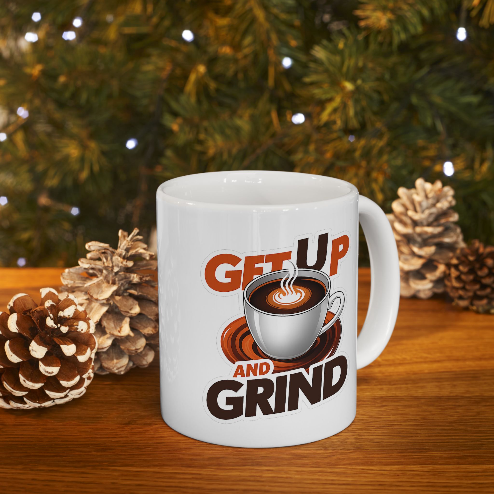 Get up and Grind Coffee Mug: Morning Boost, Gift for Entrepreneurs, Funny Cup, Kitchen Decor, Cozy Drinkware