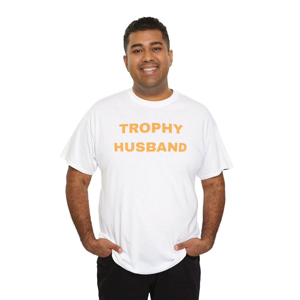 Trophy Husband T-shirt - Casual Gift for Him, Funny Apparel, Perfect for Anniversaries, Birthdays, and Weddings, Father's Day, Quirky Men's Shirt