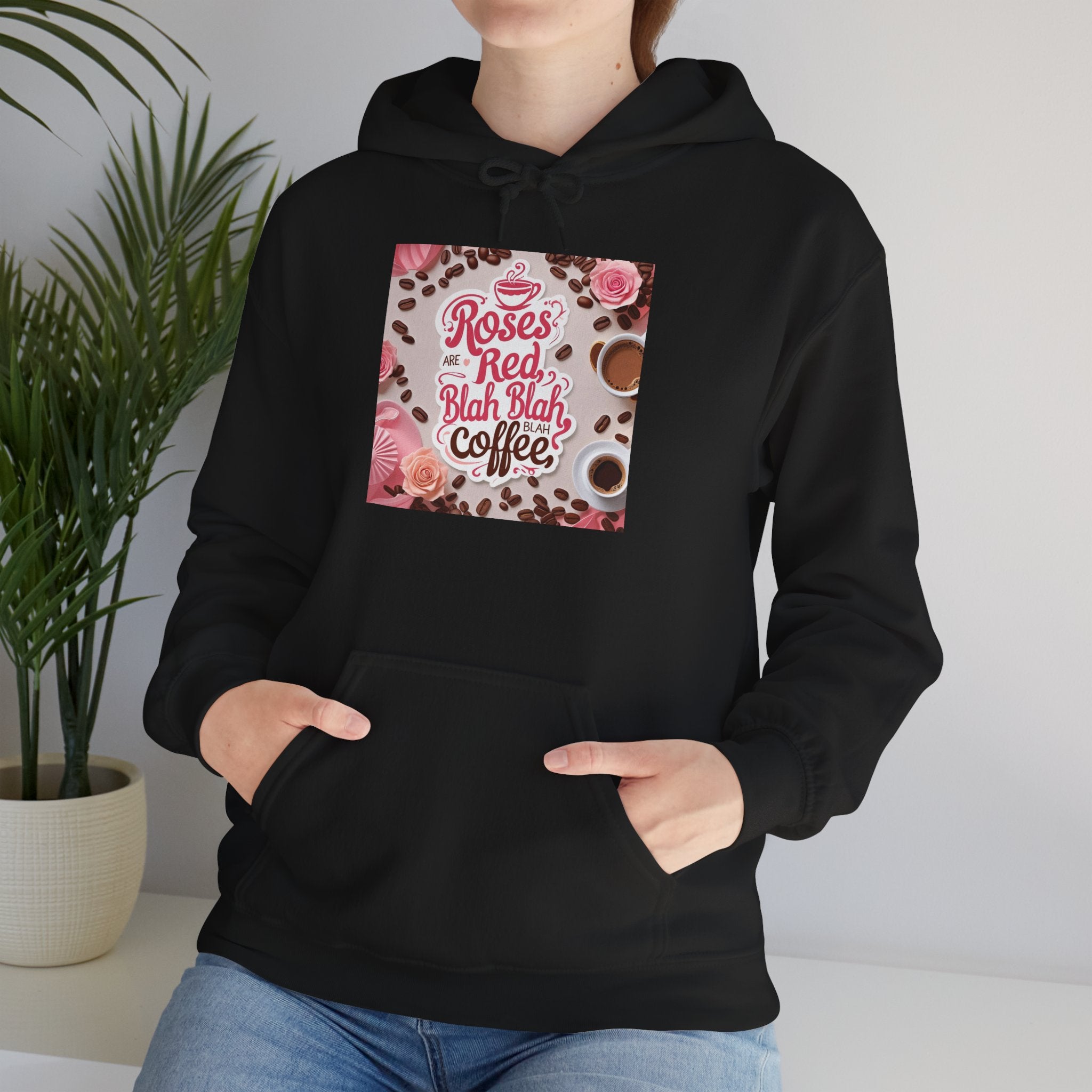 Roses are red...blah, blah blah, COFFEE! Vibrant Rich Coffee Hoodie, Perfect Gift for Coffee Enthusiasts, Ideal for Birthdays