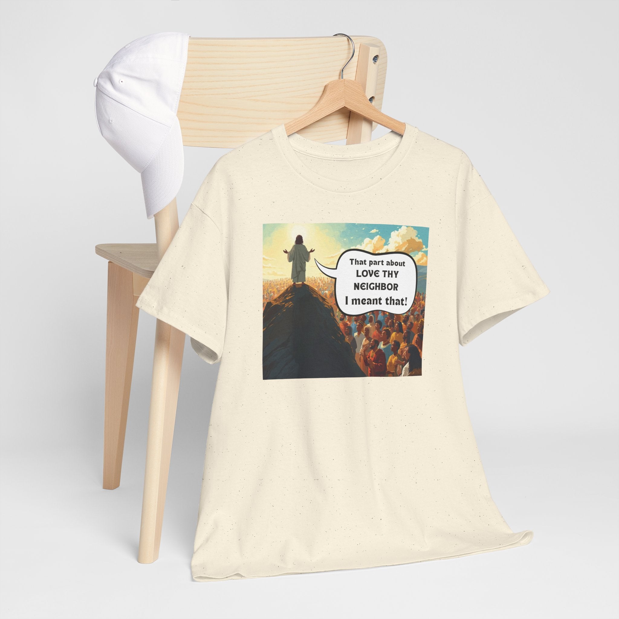 Love They Neighbor - Inspirational Quote Tee - Unisex Heavy Cotton T-Shirt, Motivational Gift, Relaxed Style, Everyday Wear,