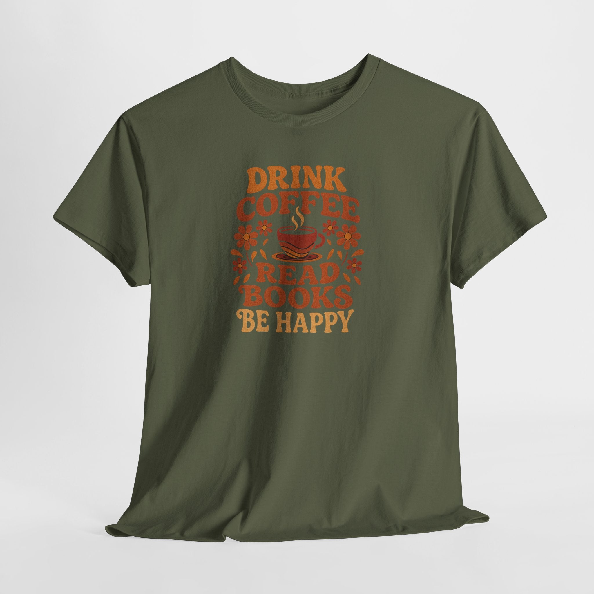 Coffee Lovers, Book Lovers Unisex Heavy Cotton Tee | Drink Coffee Read Books Be Happy, Gift for Book Lovers, Casual Wear, Cozy Outfit, Coffee Enthusiast