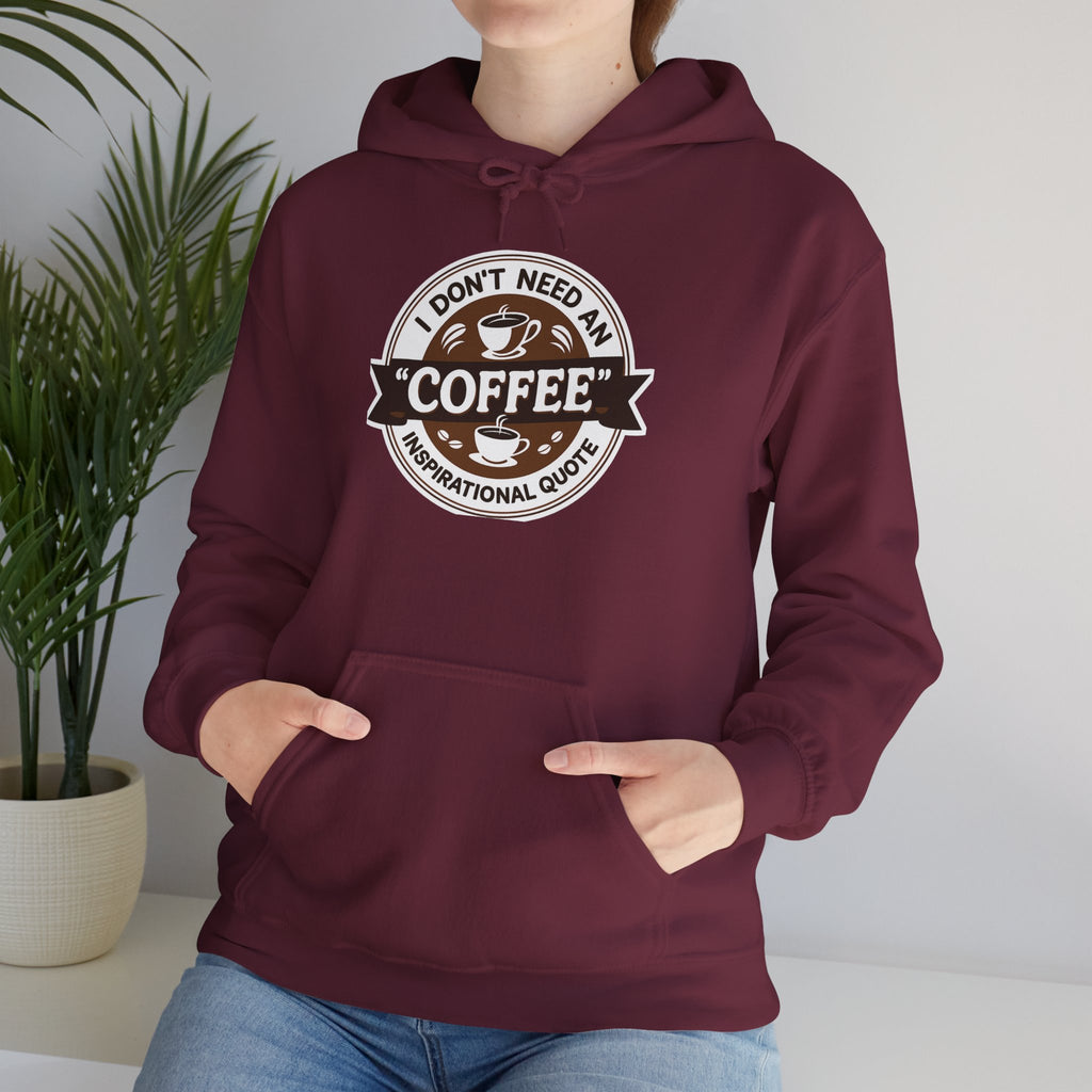 No Inspirational Quotes, just Coffee - Coffee Lovers Unisex Hoodie, Cozy Sweatshirt for Coffee Enthusiasts, Gift for Birthdays, Relaxed Vibe, Perfect for Chill Days