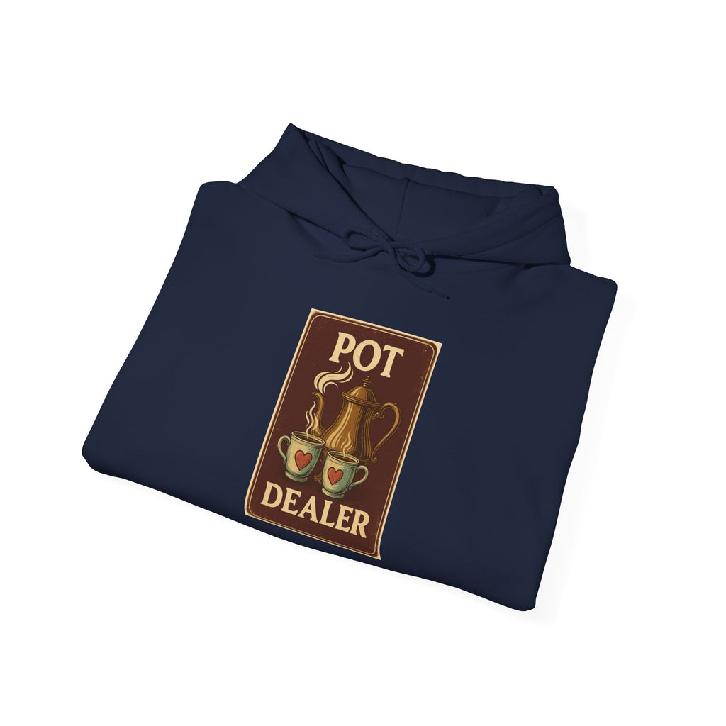 Pot Dealer Hoodie, Funny Gift, Unisex Sweatshirt Hoodie , Cozy Casual Wear, Perfect for Coffee Lovers