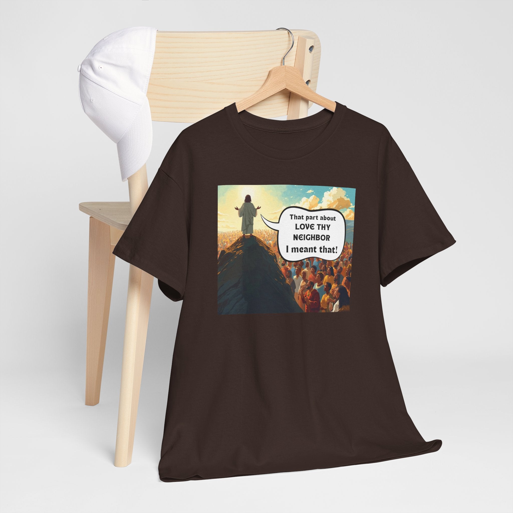 Love They Neighbor - Inspirational Quote Tee - Unisex Heavy Cotton T-Shirt, Motivational Gift, Relaxed Style, Everyday Wear,