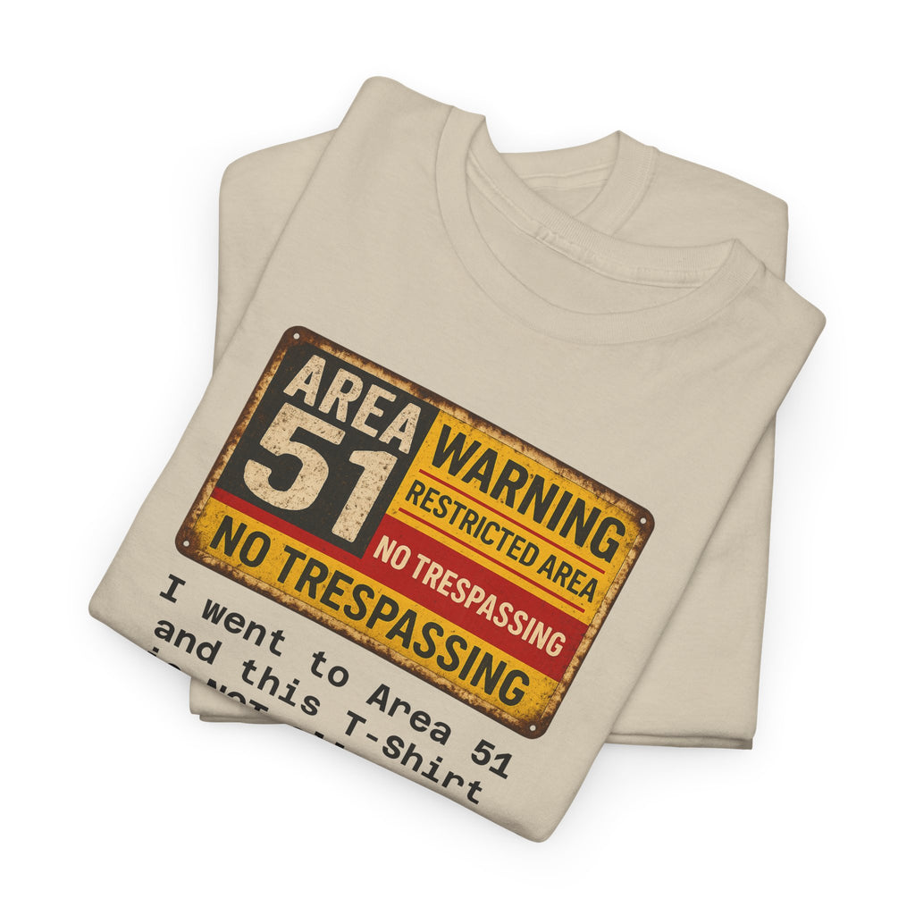Area 51 No Trespassing T-Shirt, Unisex, Alien Lovers Shirt, Fun Gift for UFO Enthusiasts, Quirky Casual Wear