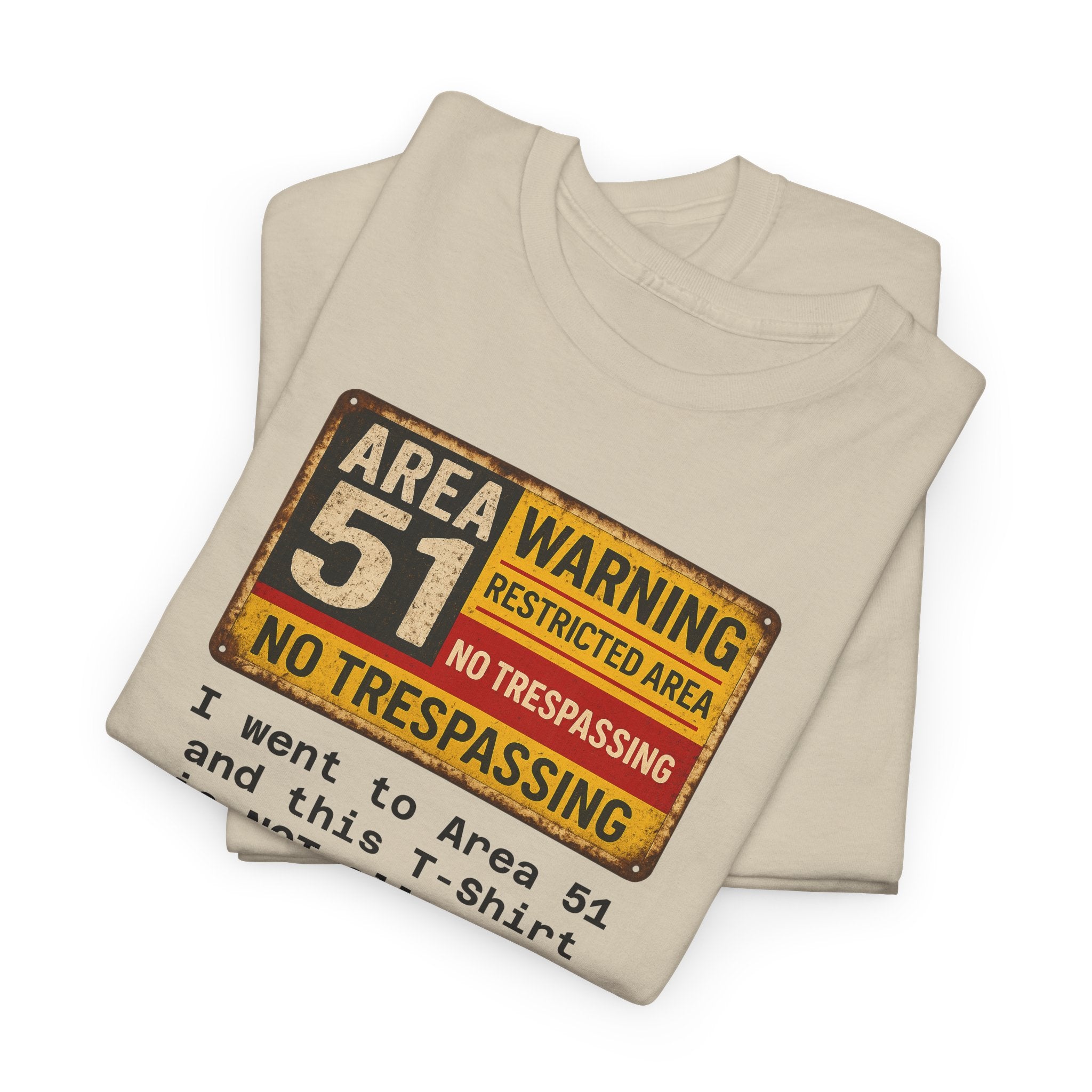 Area 51 No Trespassing T-Shirt, Unisex, Alien Lovers Shirt, Fun Gift for UFO Enthusiasts, Quirky Casual Wear