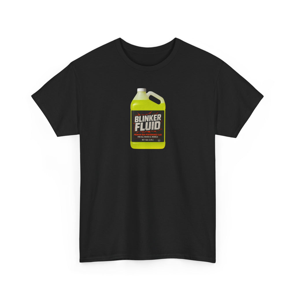 Humorous Blinker Fluid Tee, Funny T-Shirt, Car Lover Gift, Gag Gift, Unisex Heavy Cotton Shirt