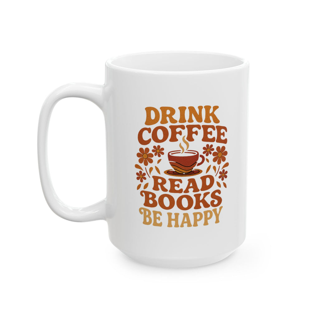 Coffee Lovers Ceramic Mug, Funny Gift for Friends, Personalized Drinkware, Tea Cup for Home or Office, Perfect for Birthdays, Holidays