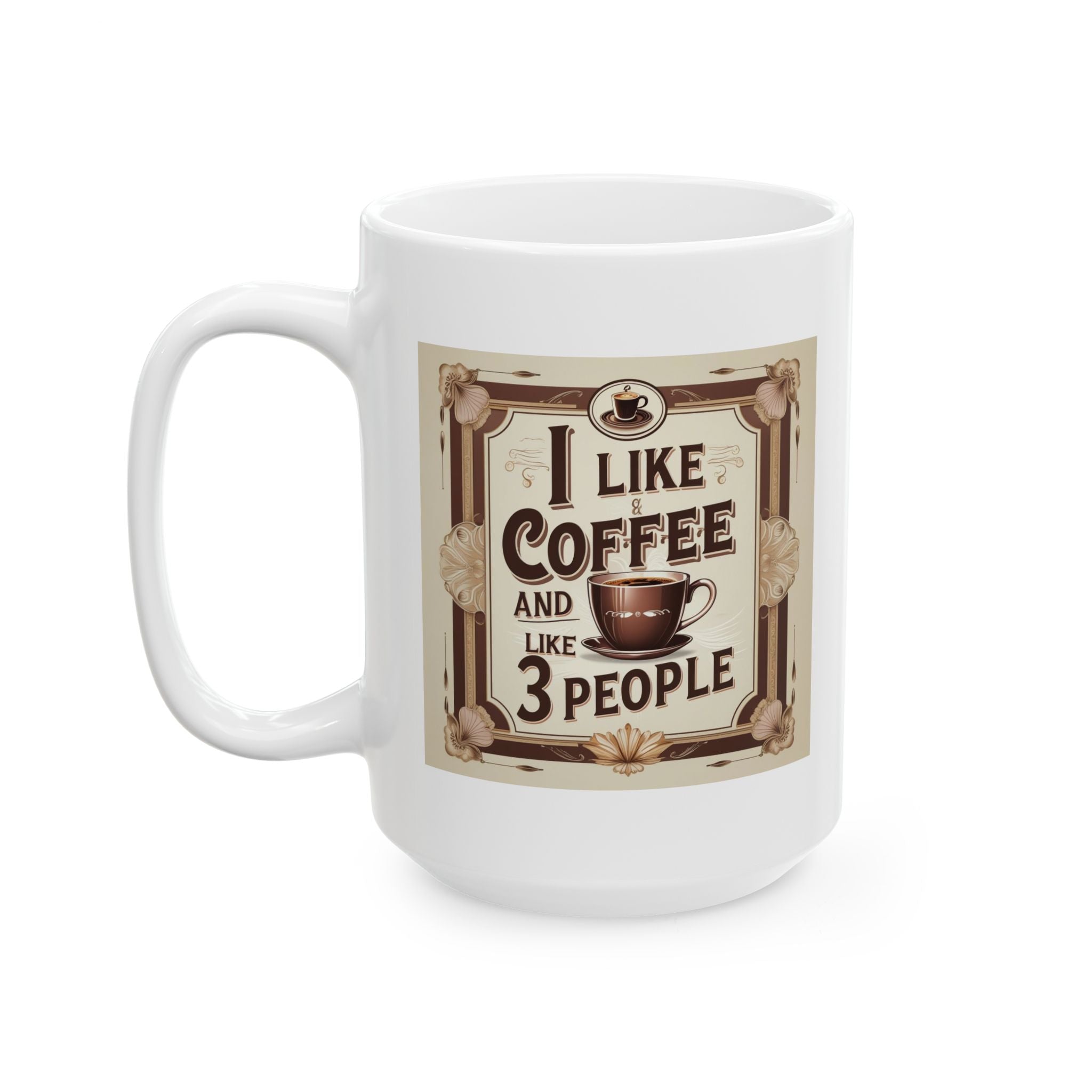 I like Coffee and 3 People - Vintage-Inspired Coffee Mug, Perfect for Coffee Lovers, Ideal Gift for Birthdays, Anniversaries, Home Decor, Rustic Kitchen