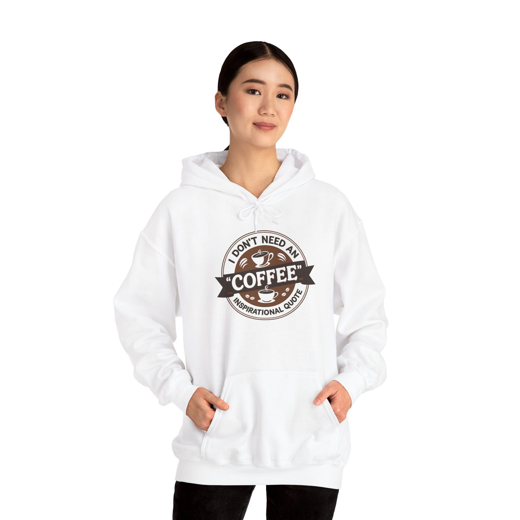 No Inspirational Quotes, just Coffee - Coffee Lovers Unisex Hoodie, Cozy Sweatshirt for Coffee Enthusiasts, Gift for Birthdays, Relaxed Vibe, Perfect for Chill Days