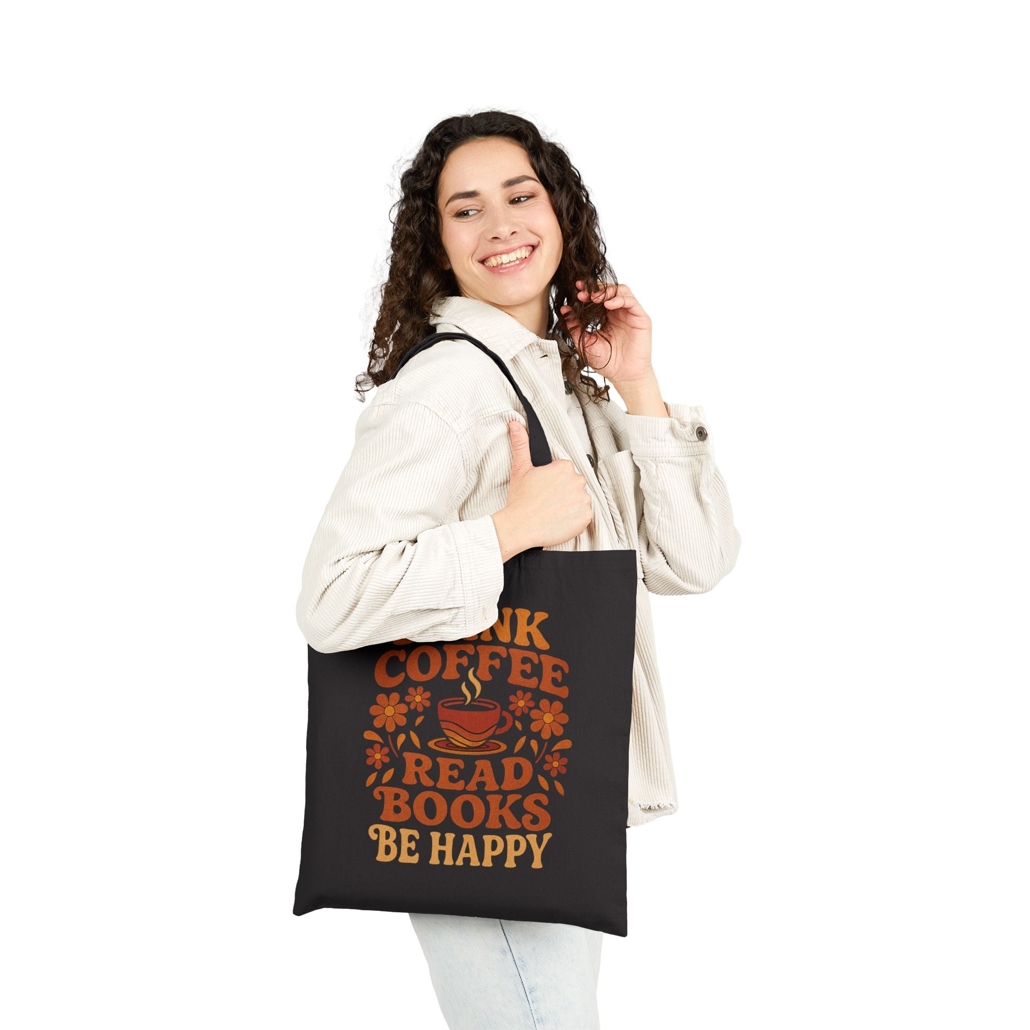 DRINK COFFEE BE HAPPY Coffee Lover's Motivational Tote Bag - Read Books, Bookish Gift, Literary Tote, Bookstore Bag, Eco-Friendly Shopping Bag