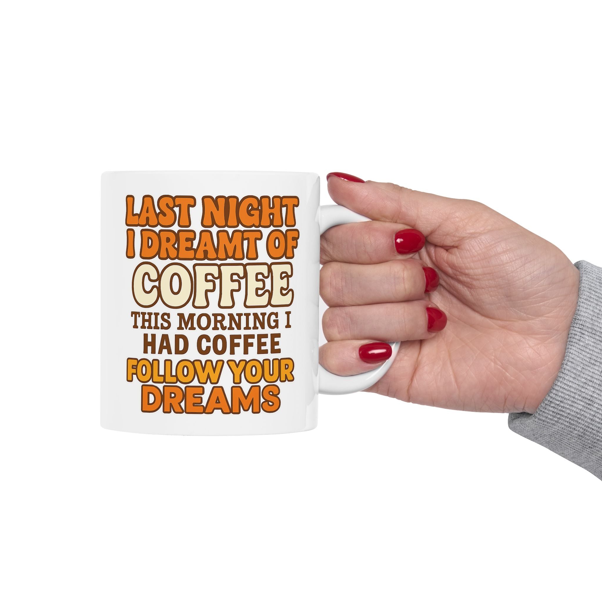 Funny Coffee Mug, Gift for Coffee Lovers, Office Humor Cup, Last Night I Drank Coffee, Birthday Present, Tea Mug