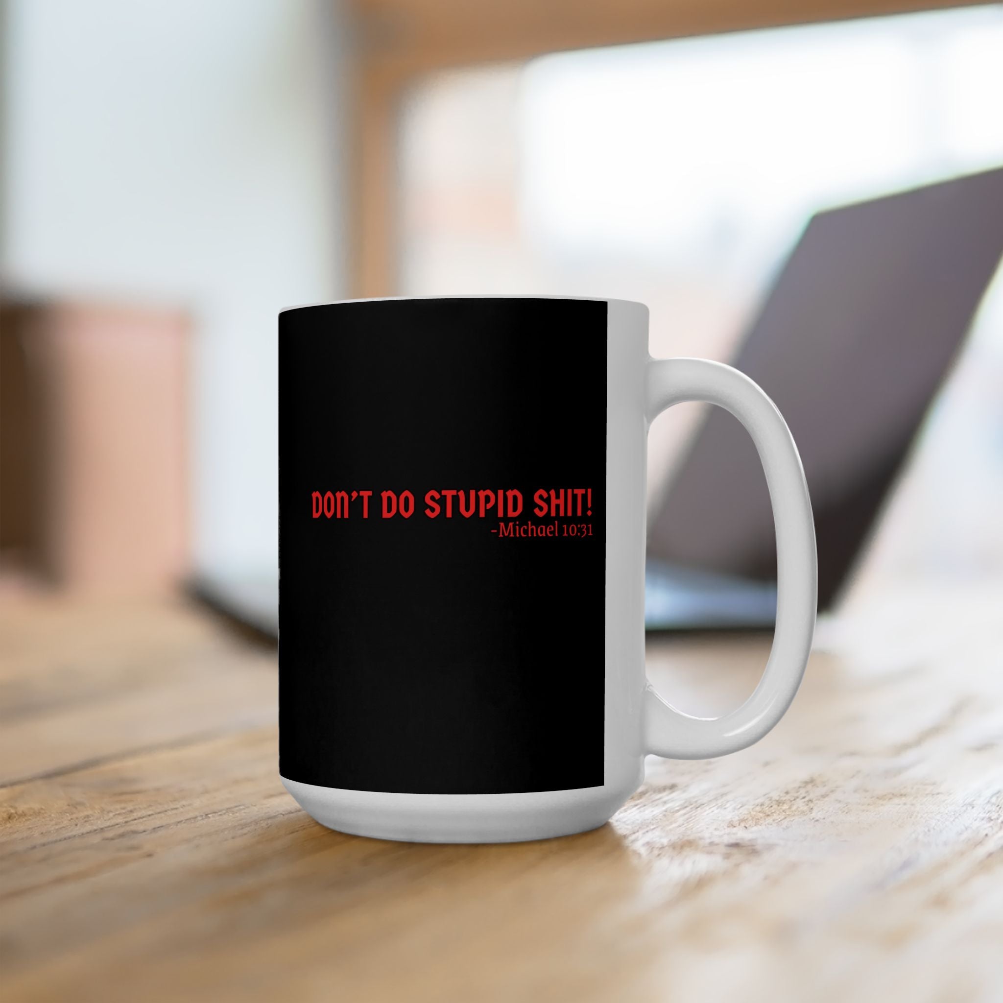 Funny Black Ceramic Mug - Don’t Do Stupid Shit! Coffee Cup for Office, Gift for Friends, Humor, Kitchen Decor, 11oz, 15oz