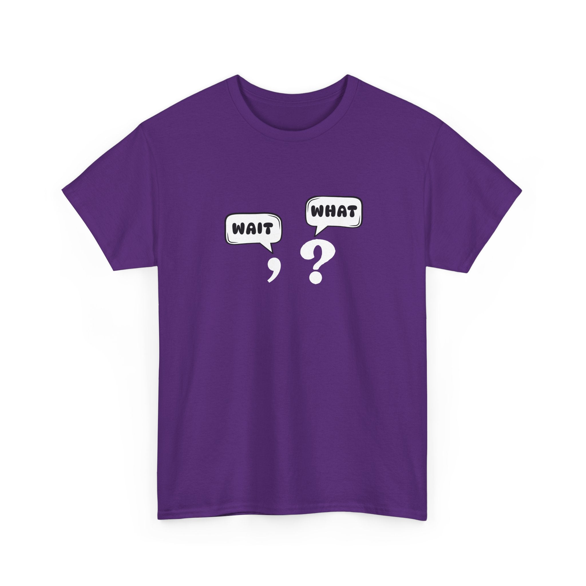 Unisex Tee with Whimsical Quote | Funny Cotton T-shirt for Casual Outings, Gift for Friends, Teachers, Nerds, Grammar, Birthday Present, Everyday Wear