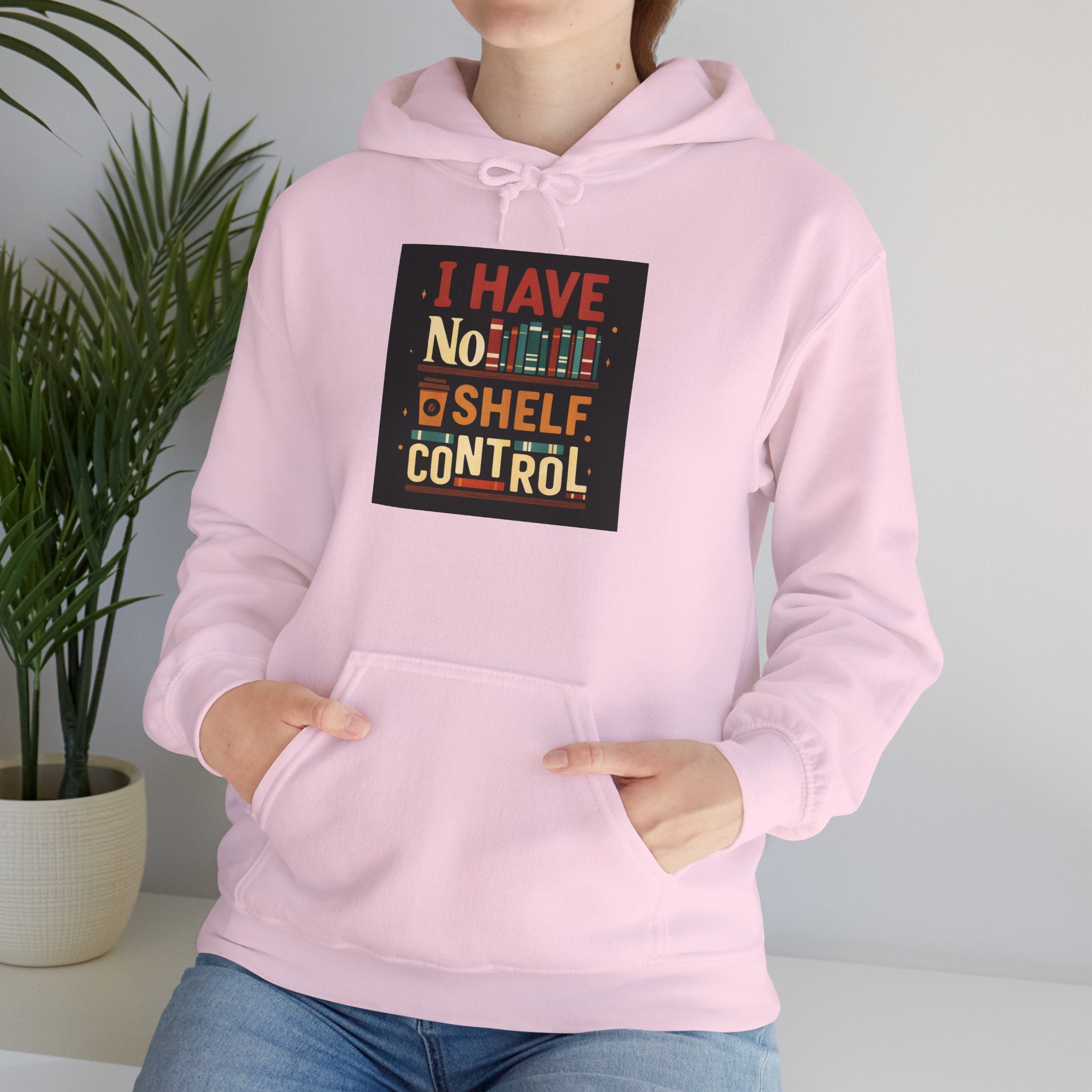 I Have No Shelf Control Hoodie, Cozy Sweatshirt, Funny Gift for Book Lovers, Literary Apparel, Comfortable Casual Wear