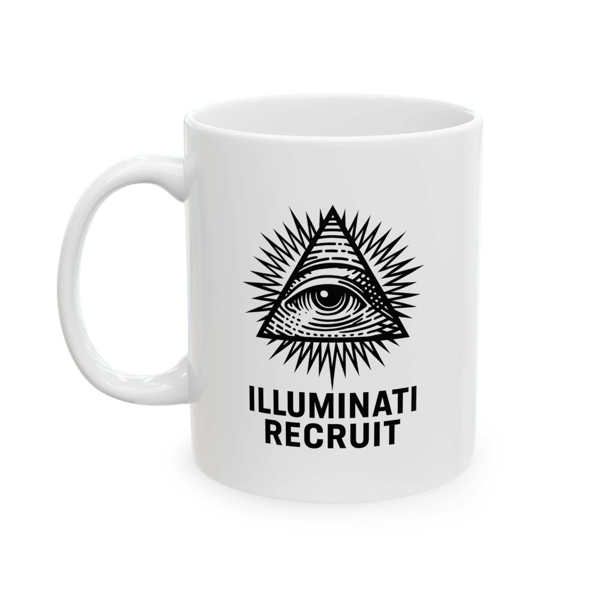 Illuminati Recruit Joke Mug - Office Coffee Mug - 11oz & 15oz, Mystical Coffee Cup, Gift for Men, Unique Tea Mug, Conspiracy Theory Beverage Holder