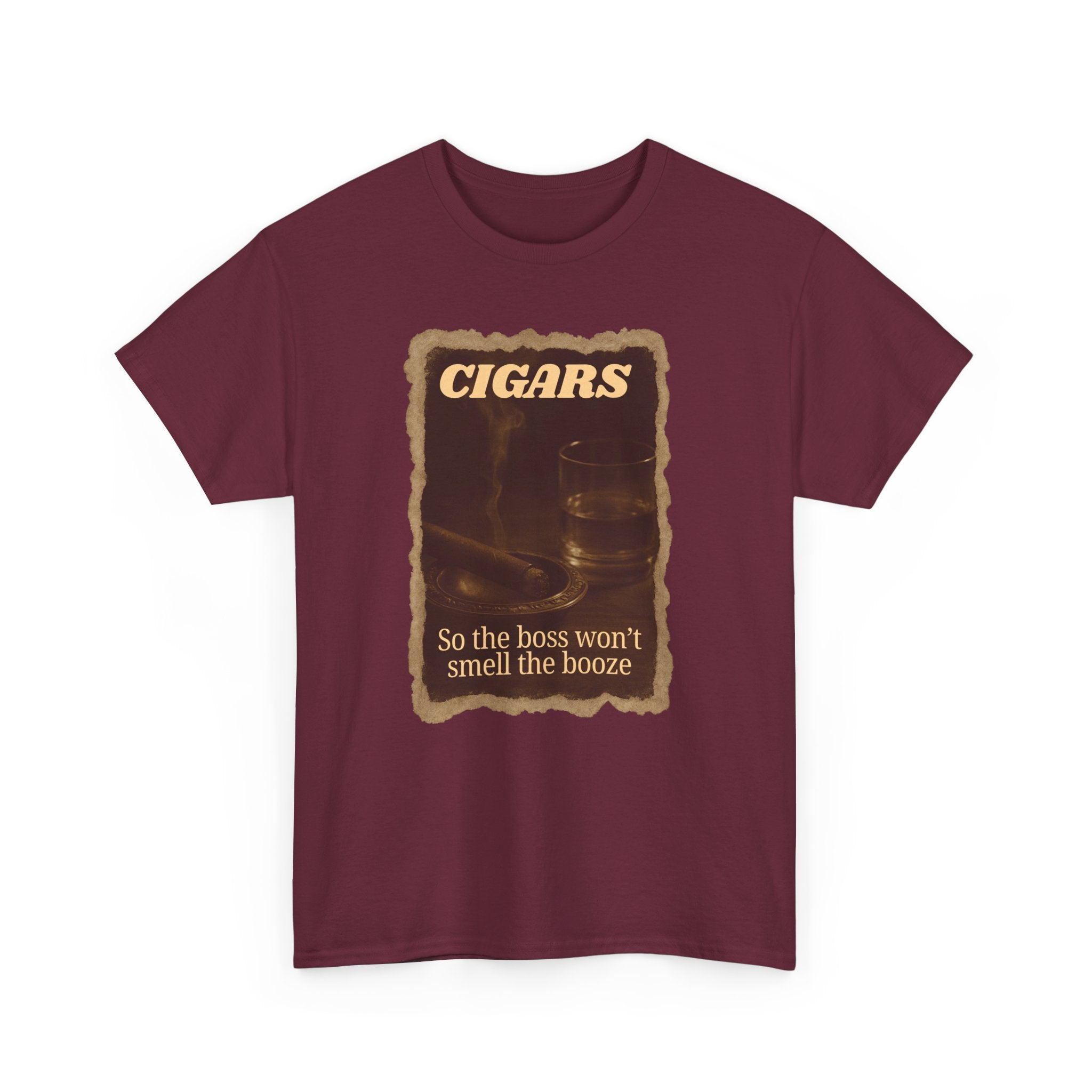 Vintage Cigar so Boss won't Smell the Booze Unisex Heavy Cotton T-shirt, Funny T-Shirt, Casual Wear, Perfect for Parties and Celebrations