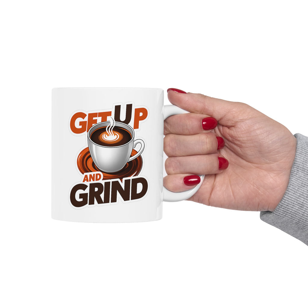 Get up and Grind Coffee Mug: Morning Boost, Gift for Entrepreneurs, Funny Cup, Kitchen Decor, Cozy Drinkware