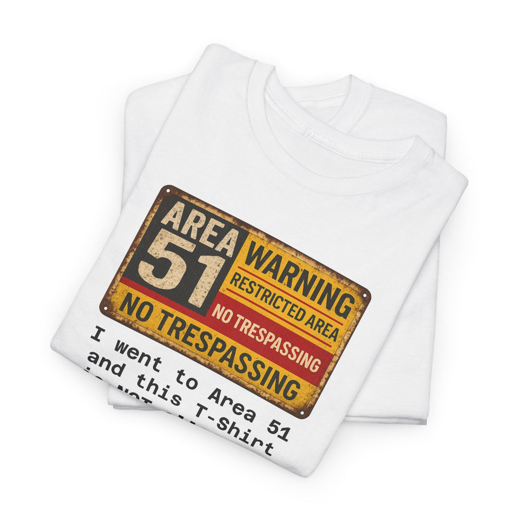 Area 51 No Trespassing T-Shirt, Unisex, Alien Lovers Shirt, Fun Gift for UFO Enthusiasts, Quirky Casual Wear