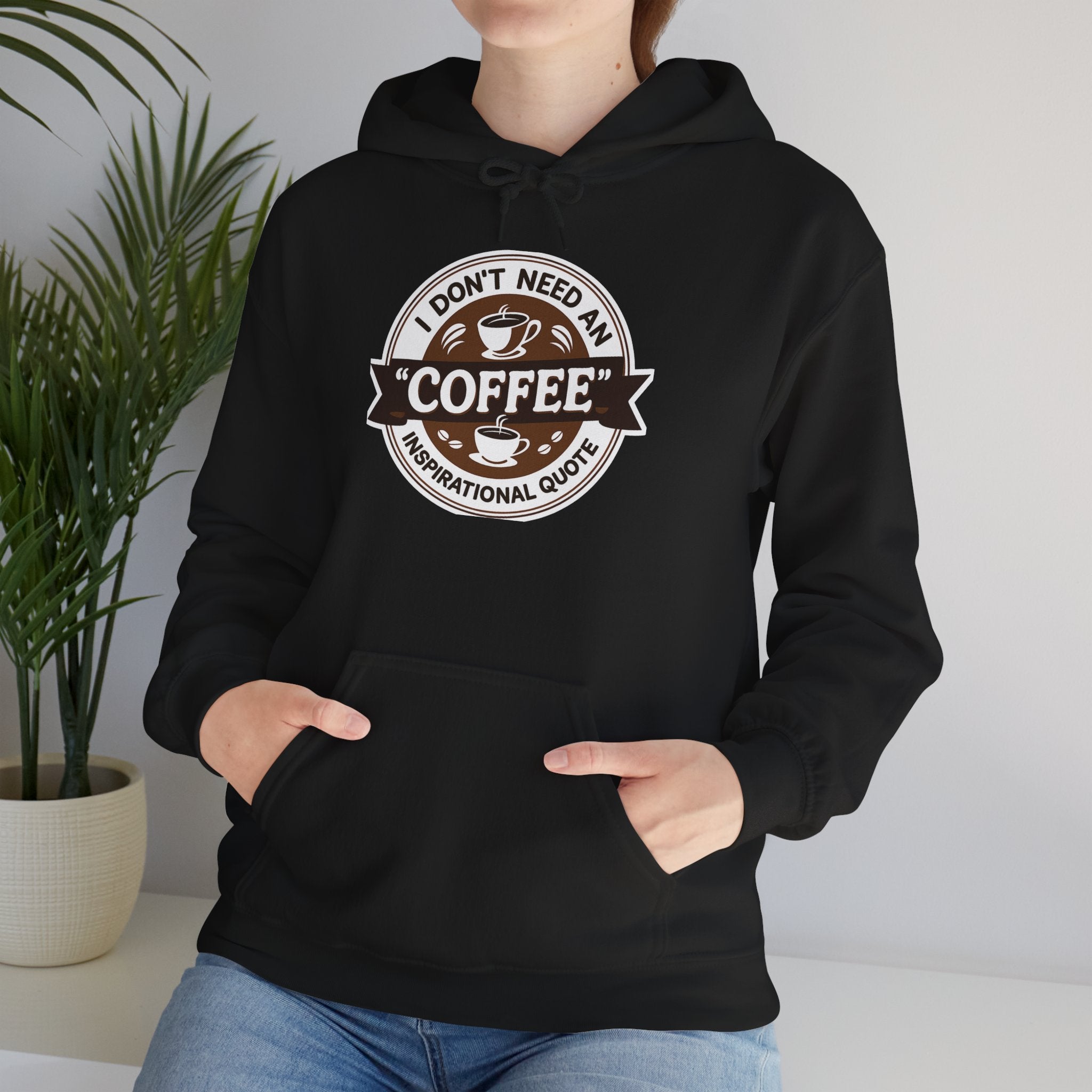 No Inspirational Quotes, just Coffee - Coffee Lovers Unisex Hoodie, Cozy Sweatshirt for Coffee Enthusiasts, Gift for Birthdays, Relaxed Vibe, Perfect for Chill Days