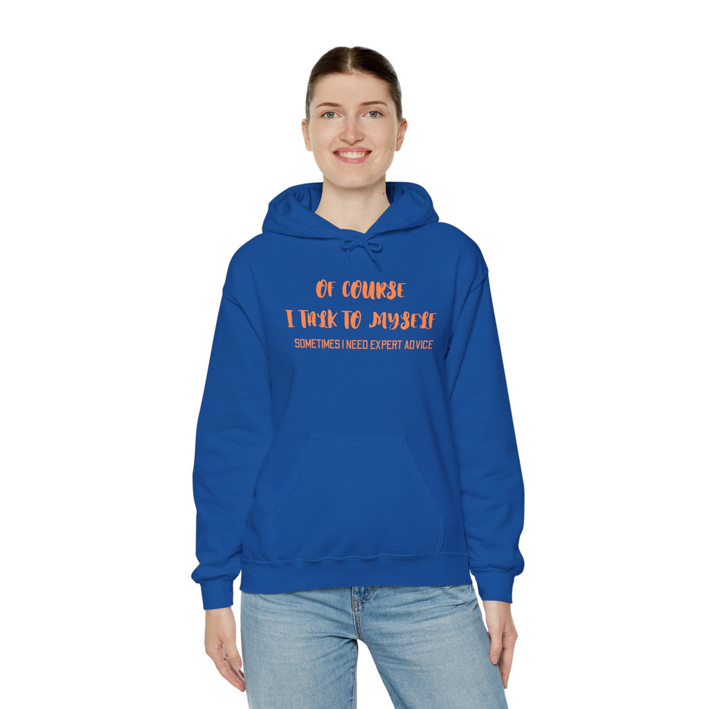 I talk to myself for Expert Advice Sweatshirt | Unisex Hoodie for Cozy Learning, Fun Gift for Students, Thoughtful Birthday Present, Perfect for Casual
