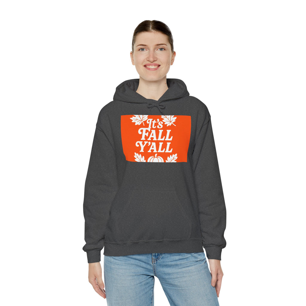 It's Fall Ya'll - Fall Vibes Hooded Sweatshirt – Perfect for Autumn Celebrations, Cozy Style, Unisex Sweater Wear, Seasonal Gift, Thanksgiving Apparel