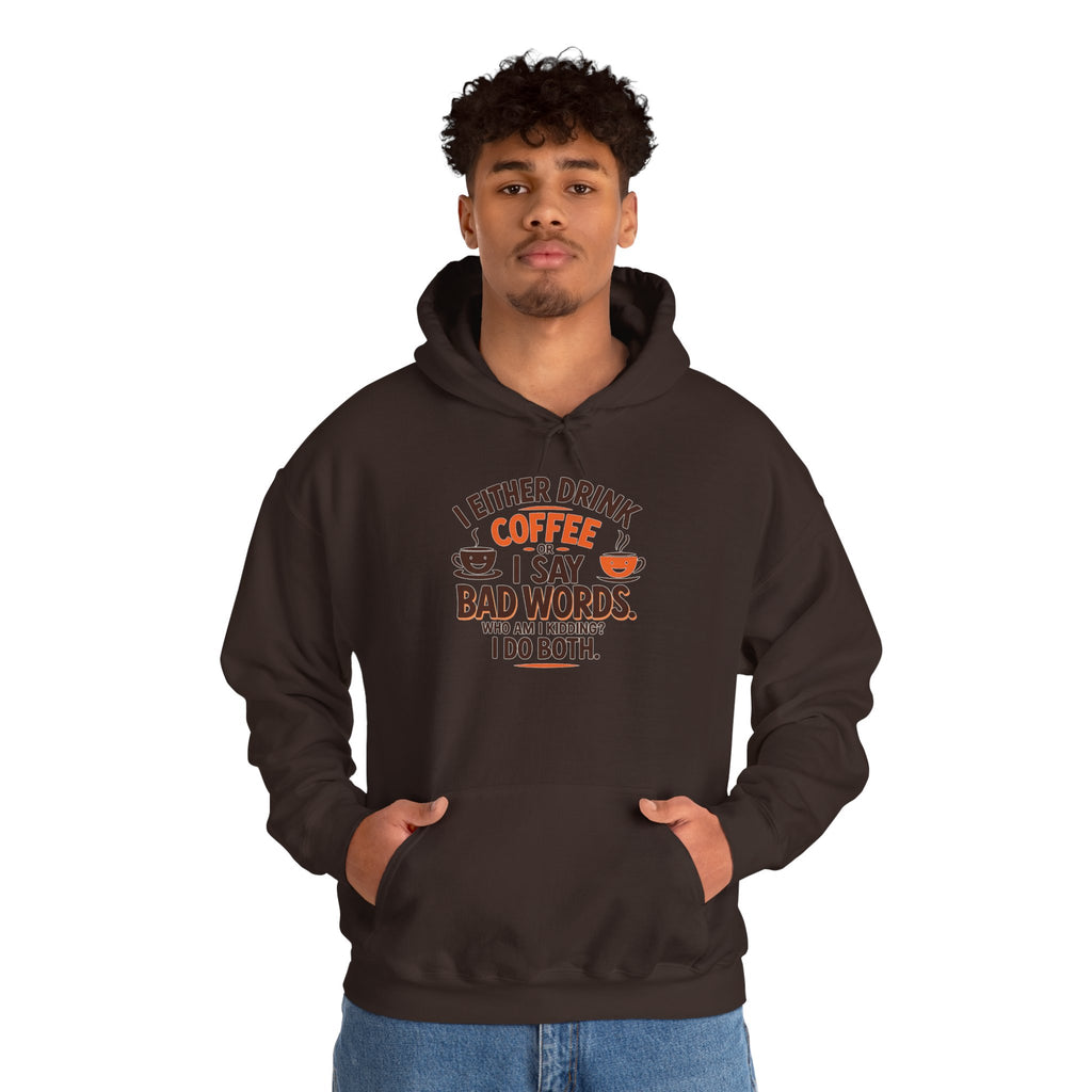 I drink coffee or say bad words, Coffee Lovers Hoodie - Unisex Funny Sweatshirt, Gift for Coffee Addicts, Unique Design, Great for Casual Wear, Perfect for Holidays