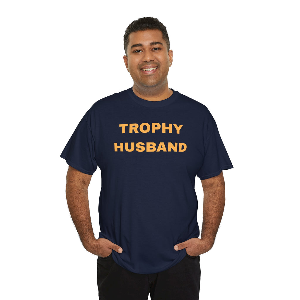 Trophy Husband T-shirt - Casual Gift for Him, Funny Apparel, Perfect for Anniversaries, Birthdays, and Weddings, Father's Day, Quirky Men's Shirt