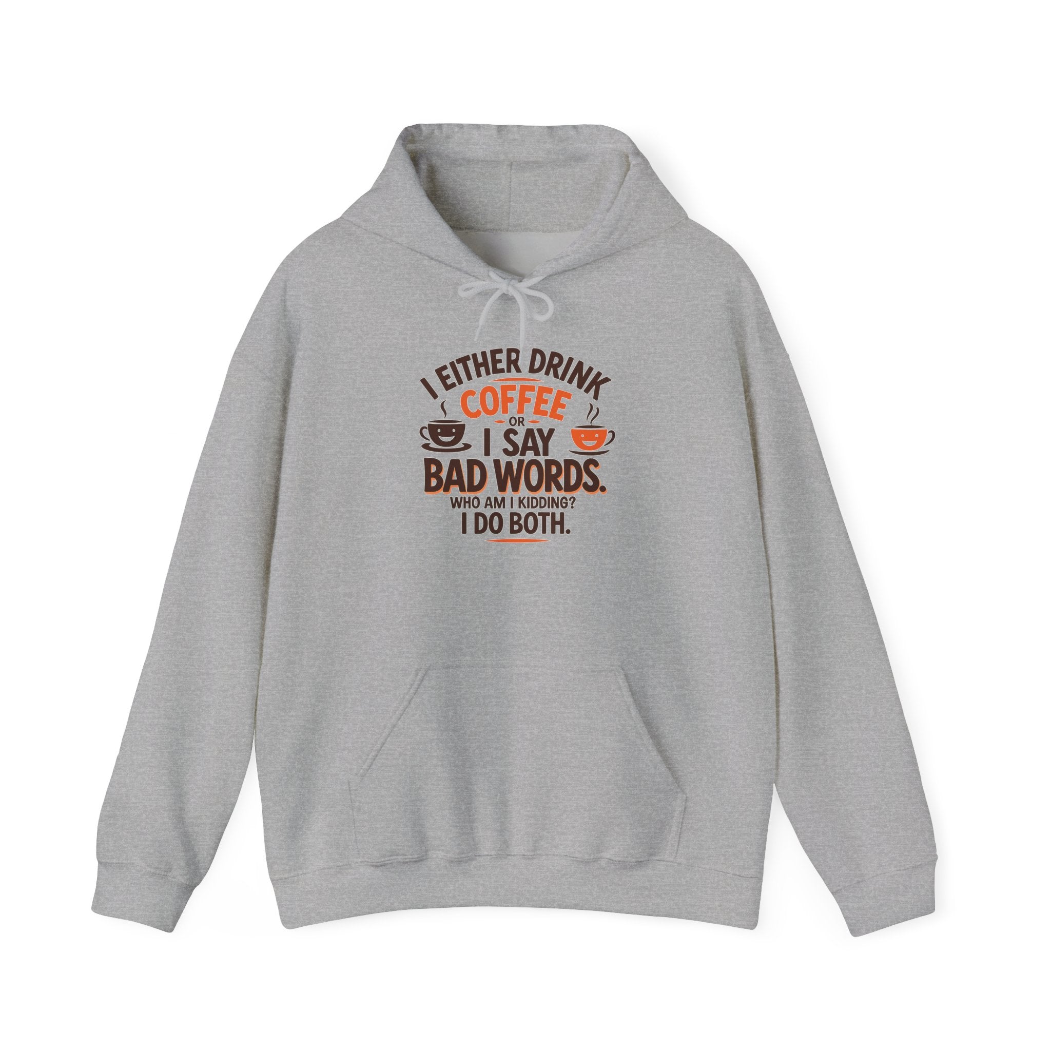 I drink coffee or say bad words, Coffee Lovers Hoodie - Unisex Funny Sweatshirt, Gift for Coffee Addicts, Unique Design, Great for Casual Wear, Perfect for Holidays