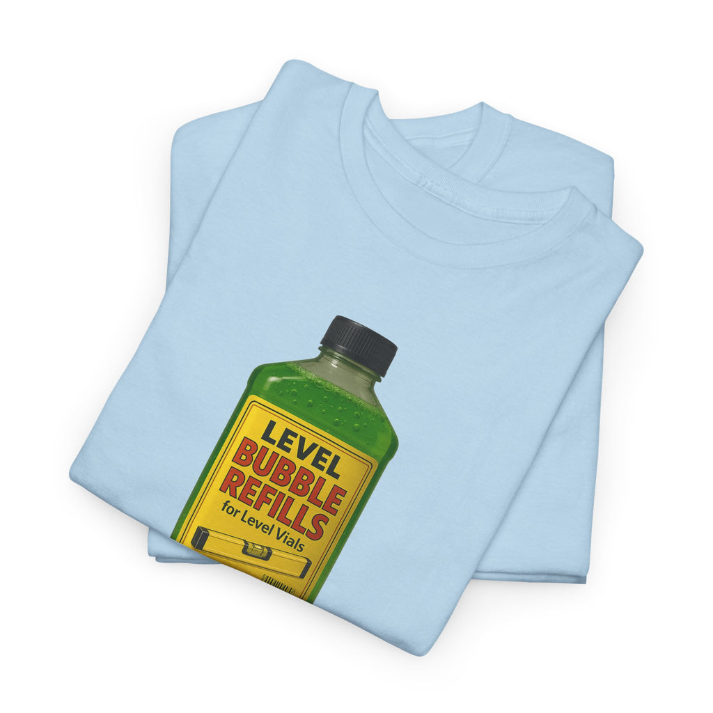 Level Bubbles Refill Gag T-shirt, Fun T-Shirt for Bubble Lovers,  Car Lovers, or just lovers. Casual Wear, Gift for Kids and Adults, Birthday, Summer Fun