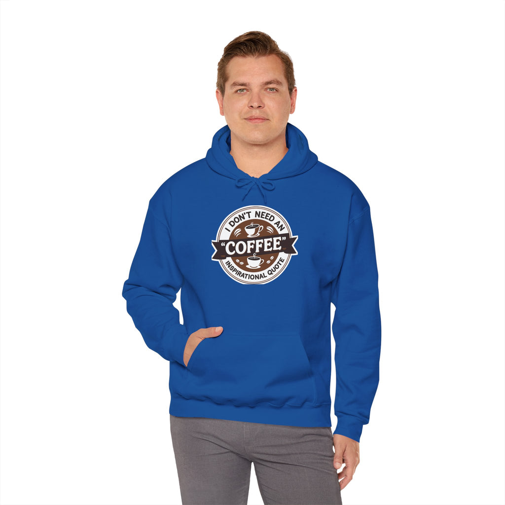 No Inspirational Quotes, just Coffee - Coffee Lovers Unisex Hoodie, Cozy Sweatshirt for Coffee Enthusiasts, Gift for Birthdays, Relaxed Vibe, Perfect for Chill Days