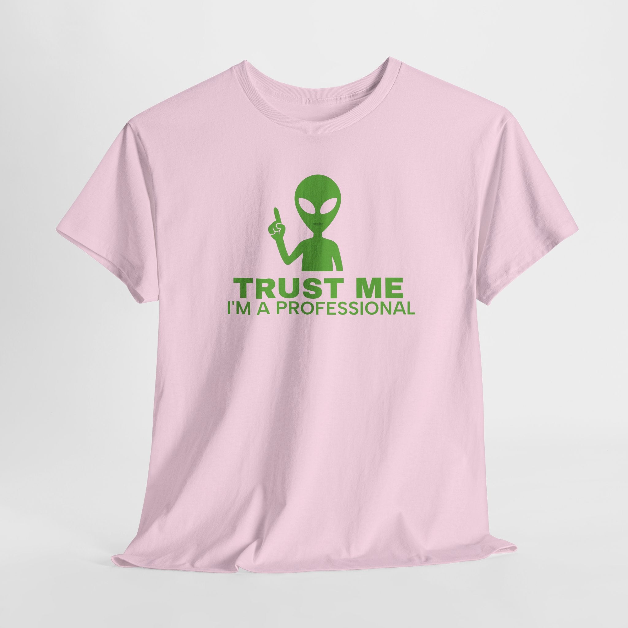 Trust me I'm a Professional -  Alien - Unisex Heavy Cotton Tee - Funny Graphic Shirt, Gift for Sci-Fi Lovers, Casual Wear, Unique Humor Tee