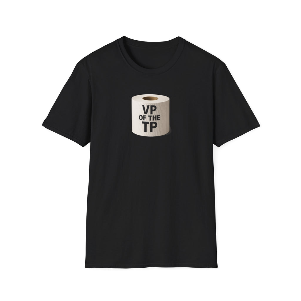 VP of the TP  - Unisex Softstyle T-Shirt, Humorous Gift, Toilet Paper Lover Shirt, Quirky Graphic Tee, Perfect for Parties