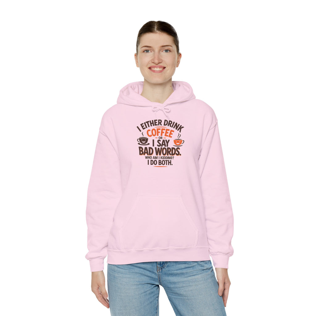 I drink coffee or say bad words, Coffee Lovers Hoodie - Unisex Funny Sweatshirt, Gift for Coffee Addicts, Unique Design, Great for Casual Wear, Perfect for Holidays
