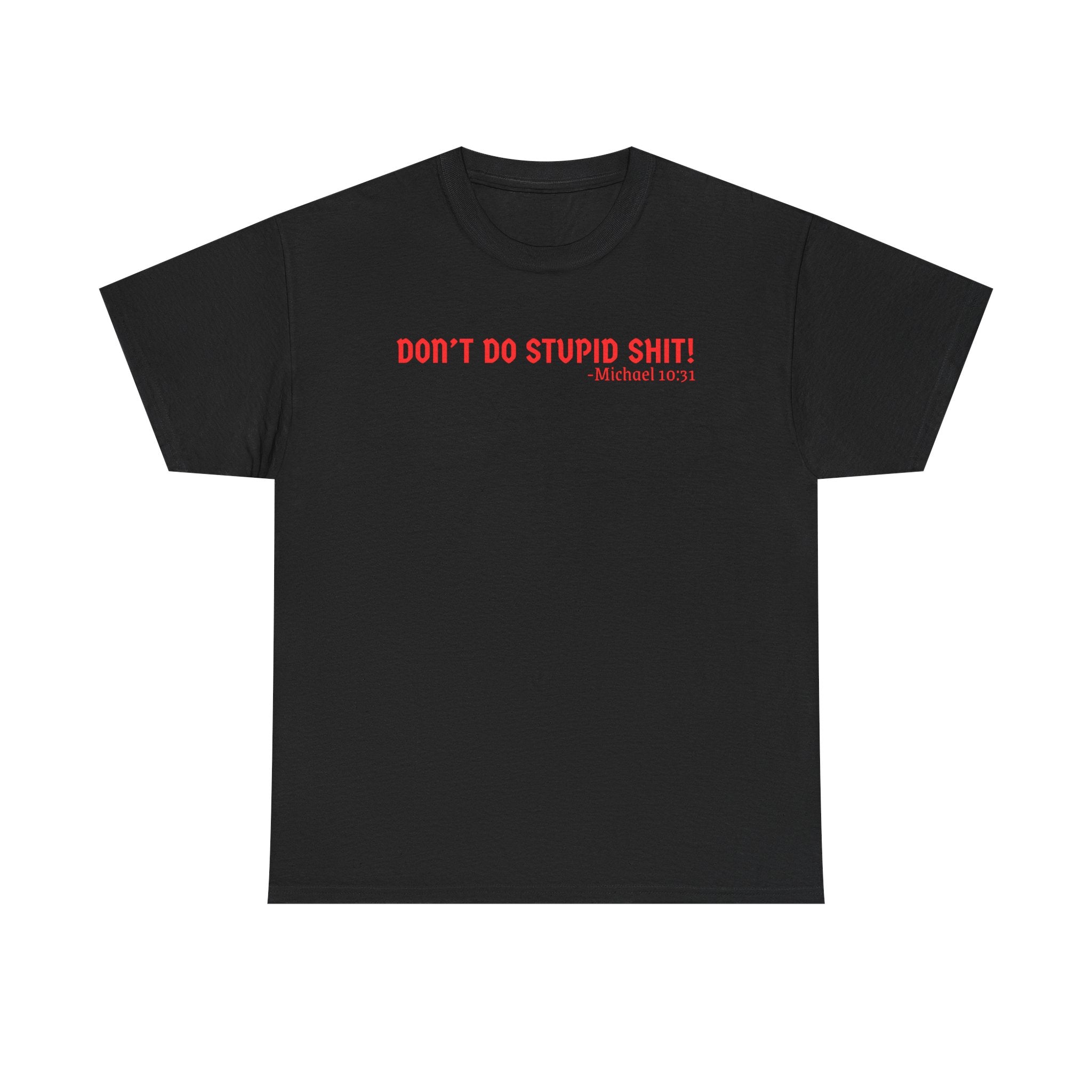 Funny quote tshirt- Unisex Heavy Cotton Tee, Funny T-Shirt, Casual Wear, Gift for Friends, Motivational Quote Tee, Everyday Humor Shirt